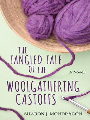 cover image of The Tangled Tale of the Woolgathering Castoffs
